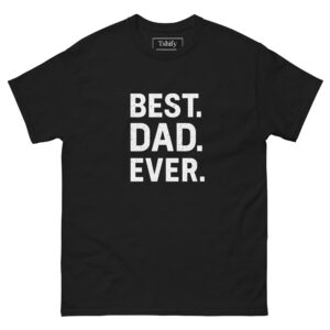 Best. Dad. Ever. - black