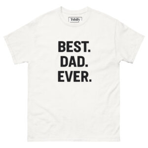 Best. Dad. Ever. - white